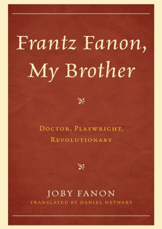 Imagen de portada: Frantz Fanon, My Brother 1st edition 9780739180488