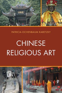 表紙画像: Chinese Religious Art 9780739180587