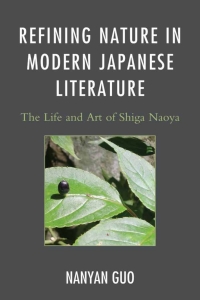 Cover image: Refining Nature in Modern Japanese Literature 9780739181027