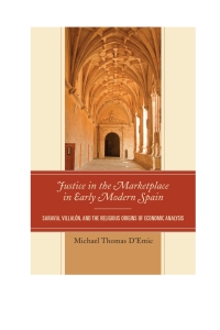 Omslagafbeelding: Justice in the Marketplace in Early Modern Spain 9780739181287