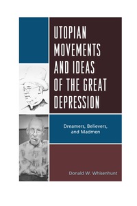 Titelbild: Utopian Movements and Ideas of the Great Depression 9780739181324