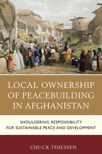 Titelbild: Local Ownership of Peacebuilding in Afghanistan 9780739181560