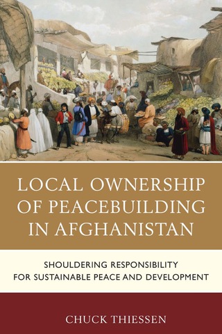 Cover image: Local Ownership of Peacebuilding in Afghanistan 1st edition 9780739181560