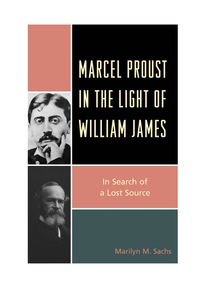 Imagen de portada: Marcel Proust in the Light of William James 9780739181621
