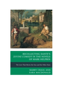 Imagen de portada: Recollecting Dante's Divine Comedy in the Novels of Mark Helprin 9780739181966