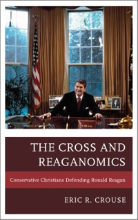 Cover image: The Cross and Reaganomics 9780739182215