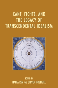 Immagine di copertina: Kant, Fichte, and the Legacy of Transcendental Idealism 9780739182352