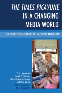 Cover image: The Times-Picayune in a Changing Media World 9780739182444