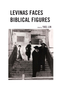 Cover image: Levinas Faces Biblical Figures 9780739182826