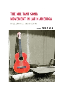 Cover image: The Militant Song Movement in Latin America 9780739183243