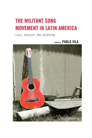 Immagine di copertina: The Militant Song Movement in Latin America 1st edition 9780739183243