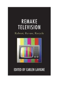 Cover image: Remake Television 9780739183335