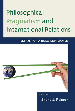 Titelbild: Philosophical Pragmatism and International Relations 1st edition 9780739168257