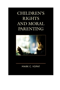 Cover image: Children's Rights and Moral Parenting 9780739183878