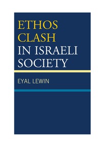 Cover image: Ethos Clash in Israeli Society 9780739184066