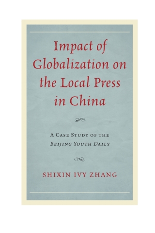 Imagen de portada: Impact of Globalization on the Local Press in China 9780739184639