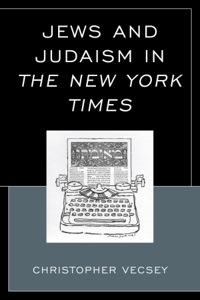 Cover image: Jews and Judaism in The New York Times 9780739184691