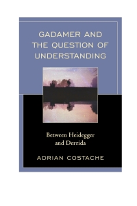 Cover image: Gadamer and the Question of Understanding 9780739185018