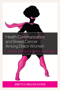 Imagen de portada: Health Communication and Breast Cancer among Black Women 9780739185155