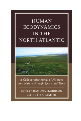 Titelbild: Human Ecodynamics in the North Atlantic 1st edition 9780739185476