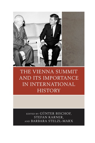 Cover image: The Vienna Summit and Its Importance in International History 1st edition 9781498524865
