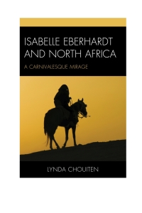 Cover image: Isabelle Eberhardt and North Africa 9780739185926