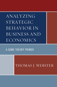 Cover image: Analyzing Strategic Behavior in Business and Economics 9781498525626