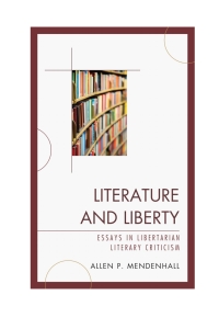 Cover image: Literature and Liberty 9780739186336