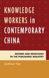 Omslagafbeelding: Knowledge Workers in Contemporary China 9780739186640