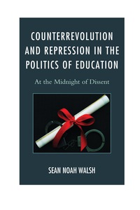 Immagine di copertina: Counterrevolution and Repression in the Politics of Education 9780739186725