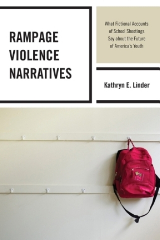 صورة الغلاف: Rampage Violence Narratives 9780739187500