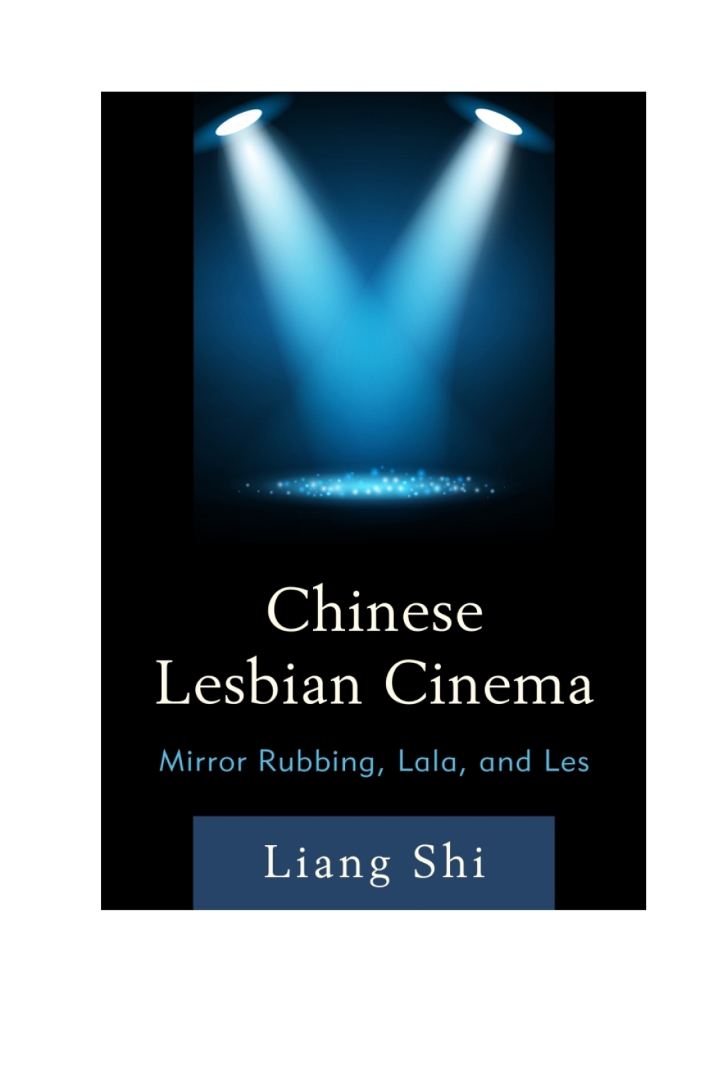 Chinese Lesbian Cinema Mirror Rubbing, Lala, and Les