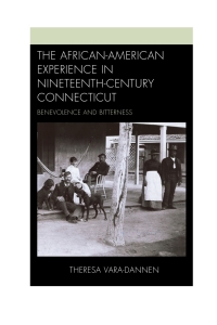 Titelbild: The African-American Experience in Nineteenth-Century Connecticut 9780739188620