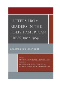 Imagen de portada: Letters from Readers in the Polish American Press, 1902–1969 9780739188729