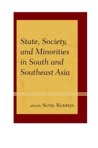 صورة الغلاف: State, Society, and Minorities in South and Southeast Asia 9781498517041