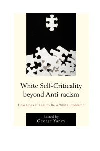 Titelbild: White Self-Criticality beyond Anti-racism 9780739189498