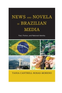 Imagen de portada: News and Novela in Brazilian Media 9780739189788