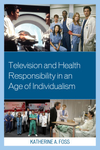 Titelbild: Television and Health Responsibility in an Age of Individualism 9780739189931