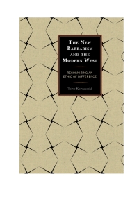 Cover image: The New Barbarism and the Modern West 9780739189993