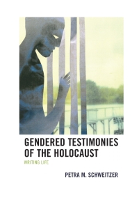 Titelbild: Gendered Testimonies of the Holocaust 9781498533935