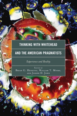 Cover image: Thinking with Whitehead and the American Pragmatists 1st edition 9780739190319