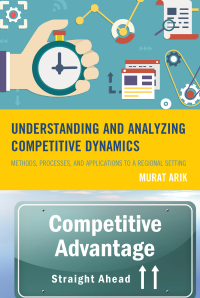 Omslagafbeelding: Understanding and Analyzing Competitive Dynamics 9780739190395