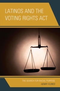 Omslagafbeelding: Latinos and the Voting Rights Act 9780739190456