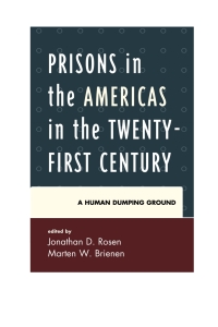 Cover image: Prisons in the Americas in the Twenty-First Century 9780739191354