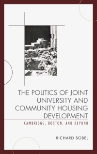 Imagen de portada: The Politics of Joint University and Community Housing Development 9780739191873