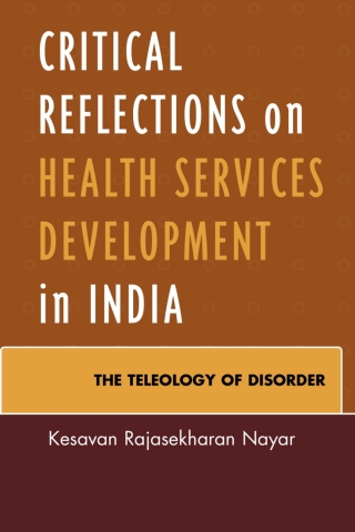 Cover image: Critical Reflections on Health Services Development in India 1st edition 9780739192061