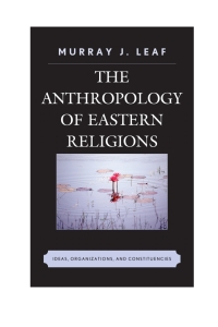 Immagine di copertina: The Anthropology of Eastern Religions 9780739192405