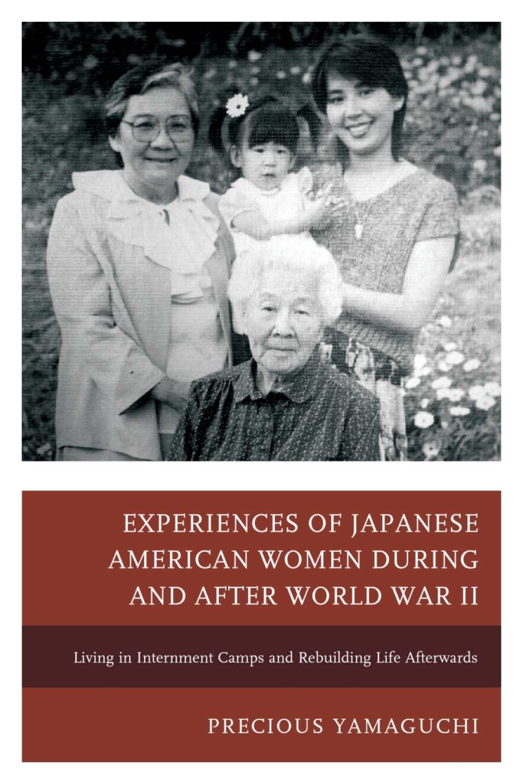 Experiences of Japanese American Women during and after World War II Living in Internment Camps and Rebuilding Life Afterwards