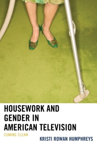 Cover image: Housework and Gender in American Television 9781498529884