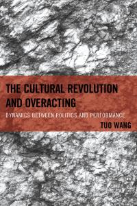 Imagen de portada: The Cultural Revolution and Overacting 9780739192900